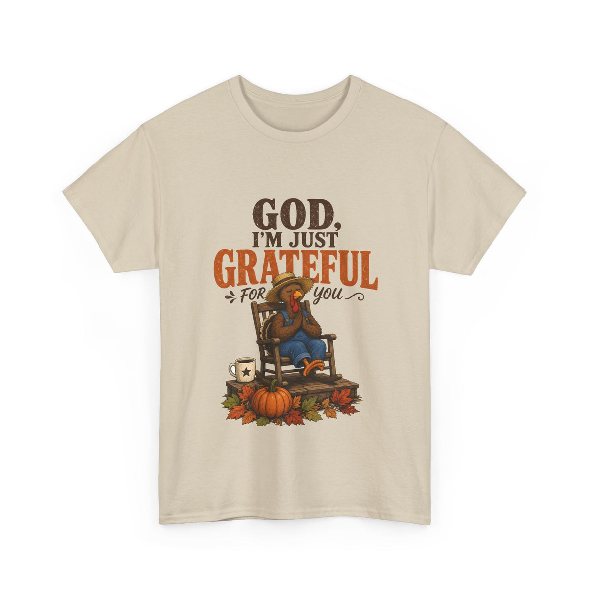 God I'm Just Grateful for You Rocking Chair Turkey Thanksgiving Tee