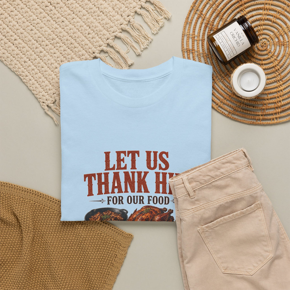 Let Us Thank Him for Our Food Supper Table Thanksgiving Tee