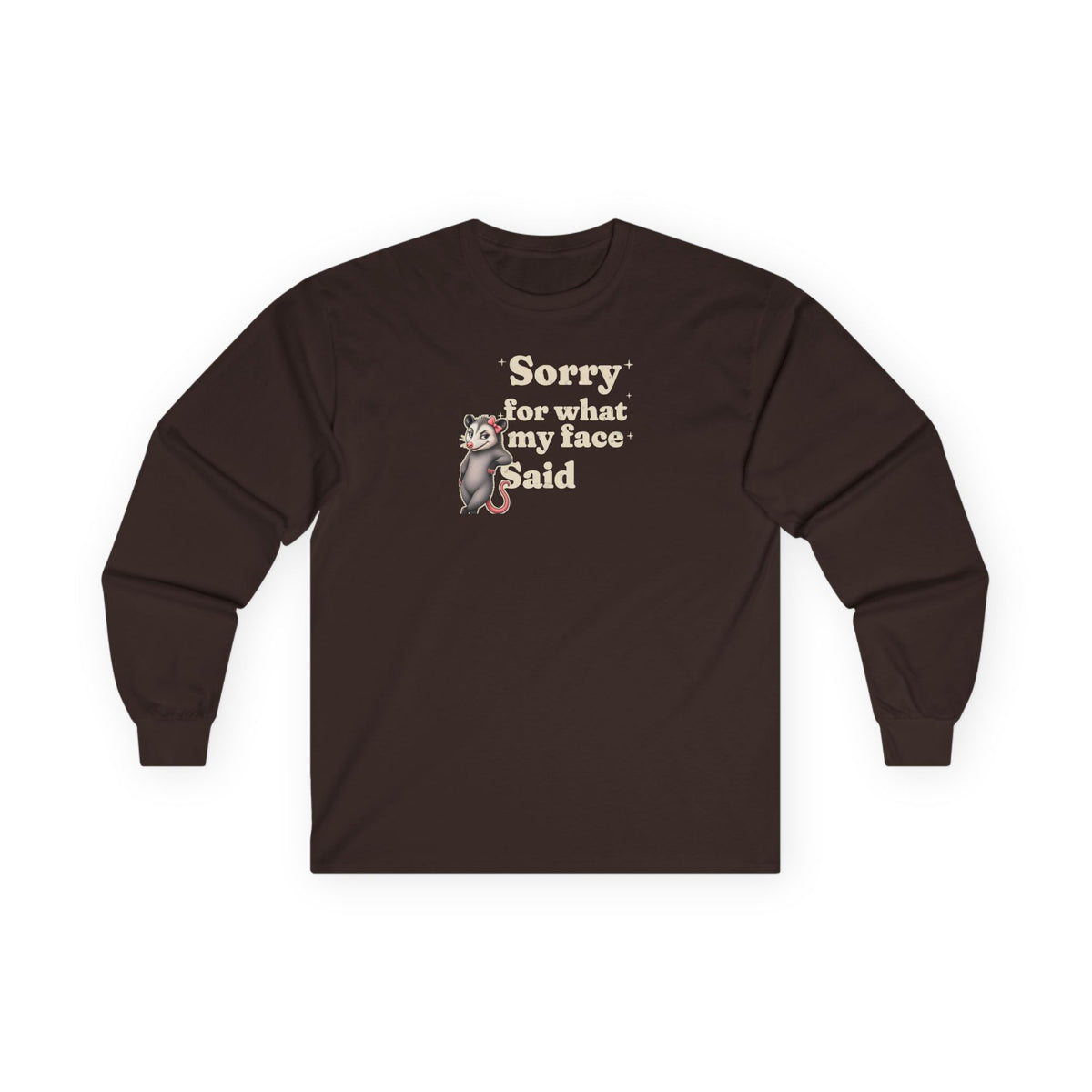 Sorry For What My Face Said Long Sleeve Tee