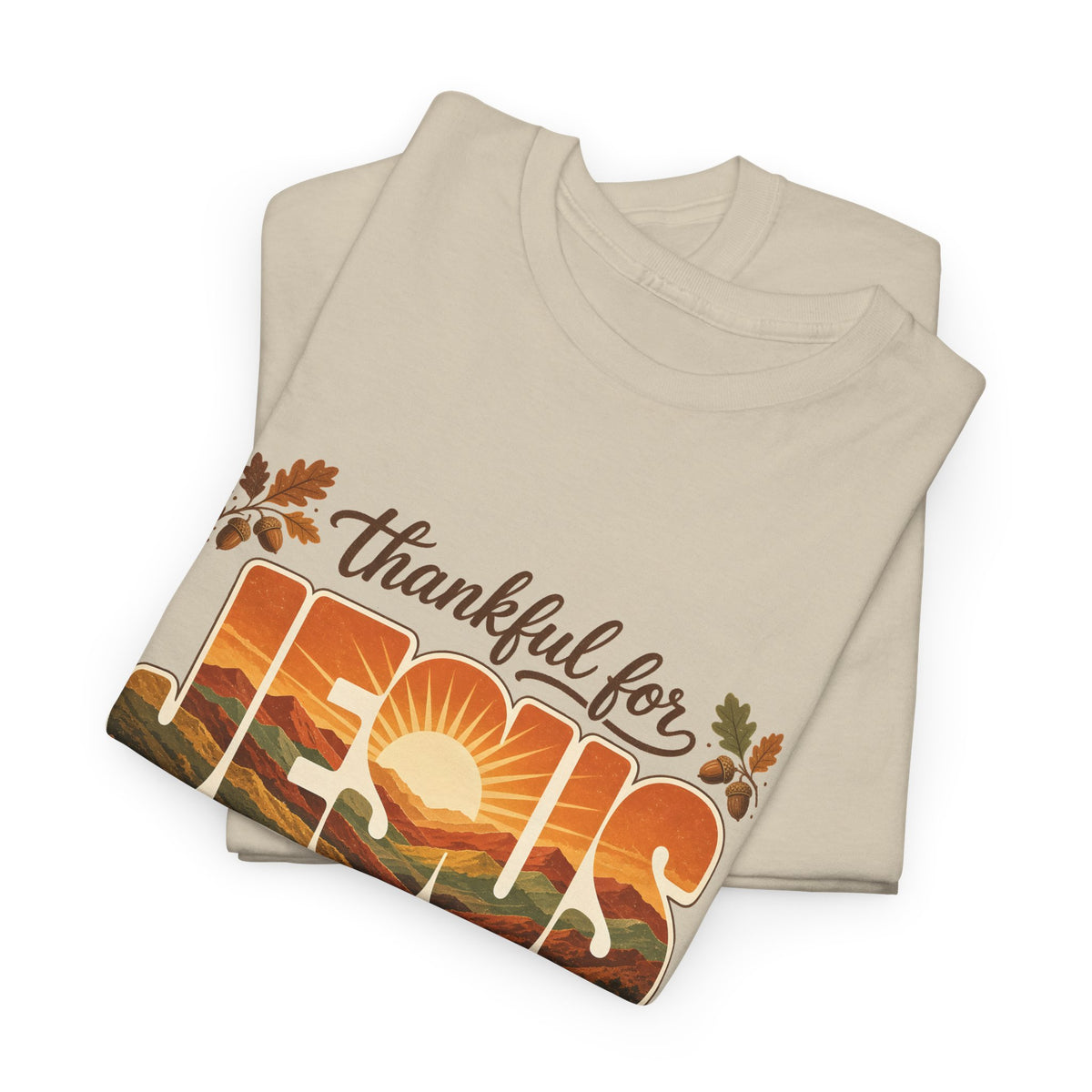 Thankful for Jesus Mountain Sunrise Thanksgiving Tee