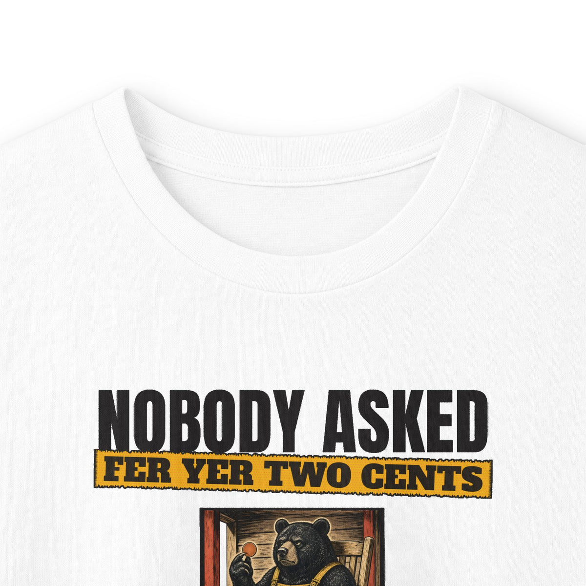Nobody Asked Fer Yer Two Cents Bear Long Sleeve Tee – Back Porch Sass