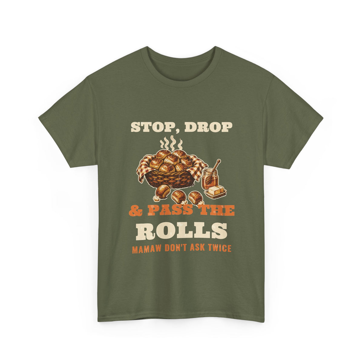 Stop, Drop & Pass the Rolls Thanksgiving Tee