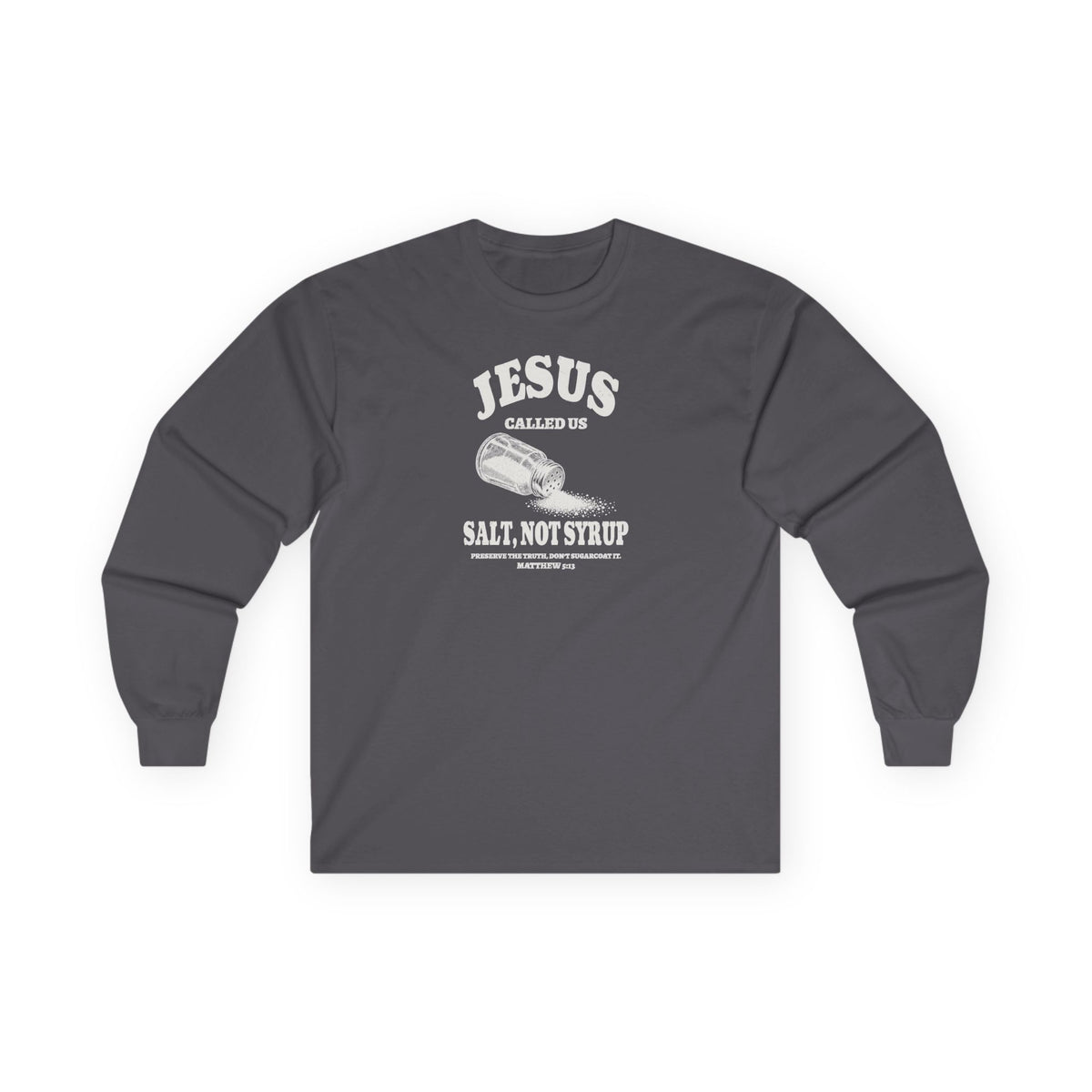 Salt Not Syrup Long Sleeve Tee