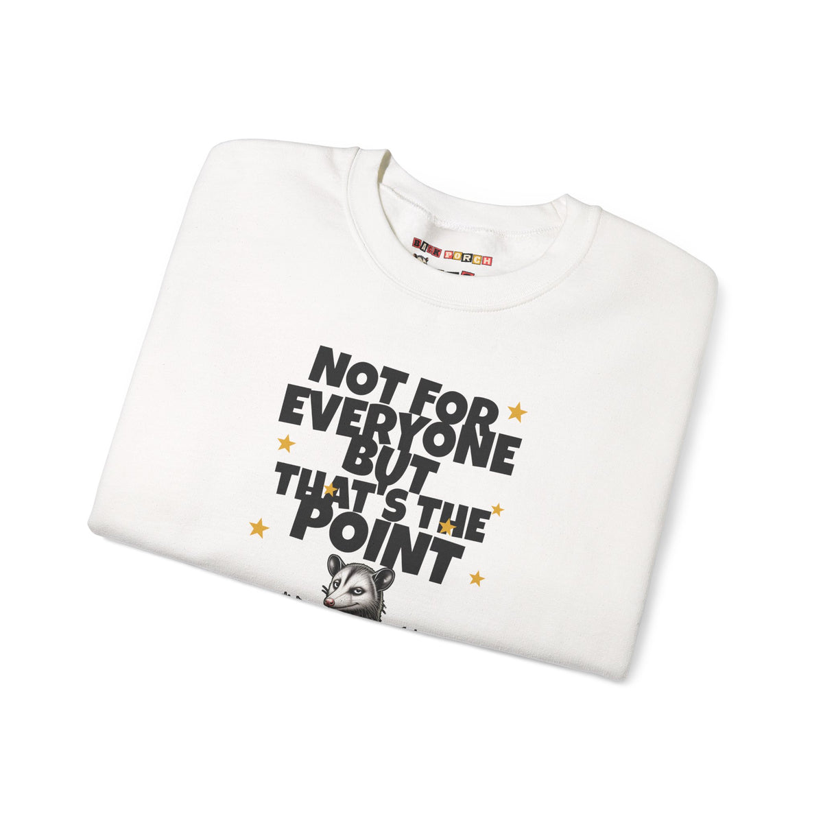 Not For Everyone But That's The Point - Carl Sweatshirt