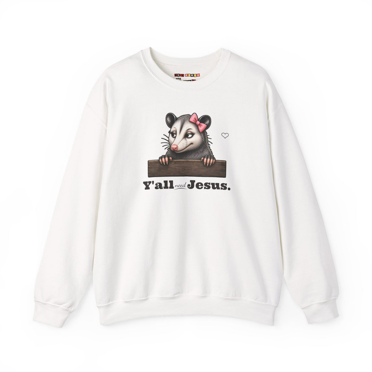 Y'all Need Jesus - Carla Sweatshirt