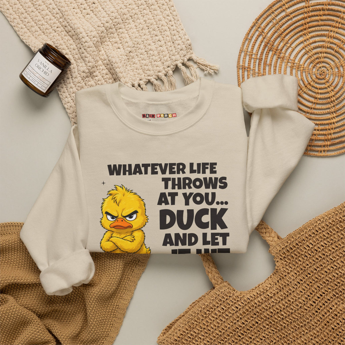 Duck and Let It Hit Someone Else Sweatshirt