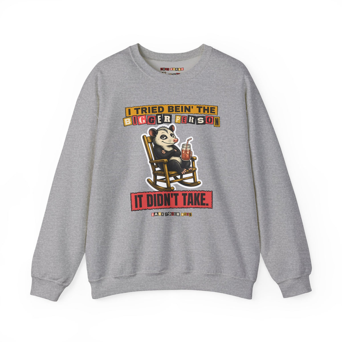 I Tried Bein' the Bigger Person Possum Sweatshirt – Back Porch Sass