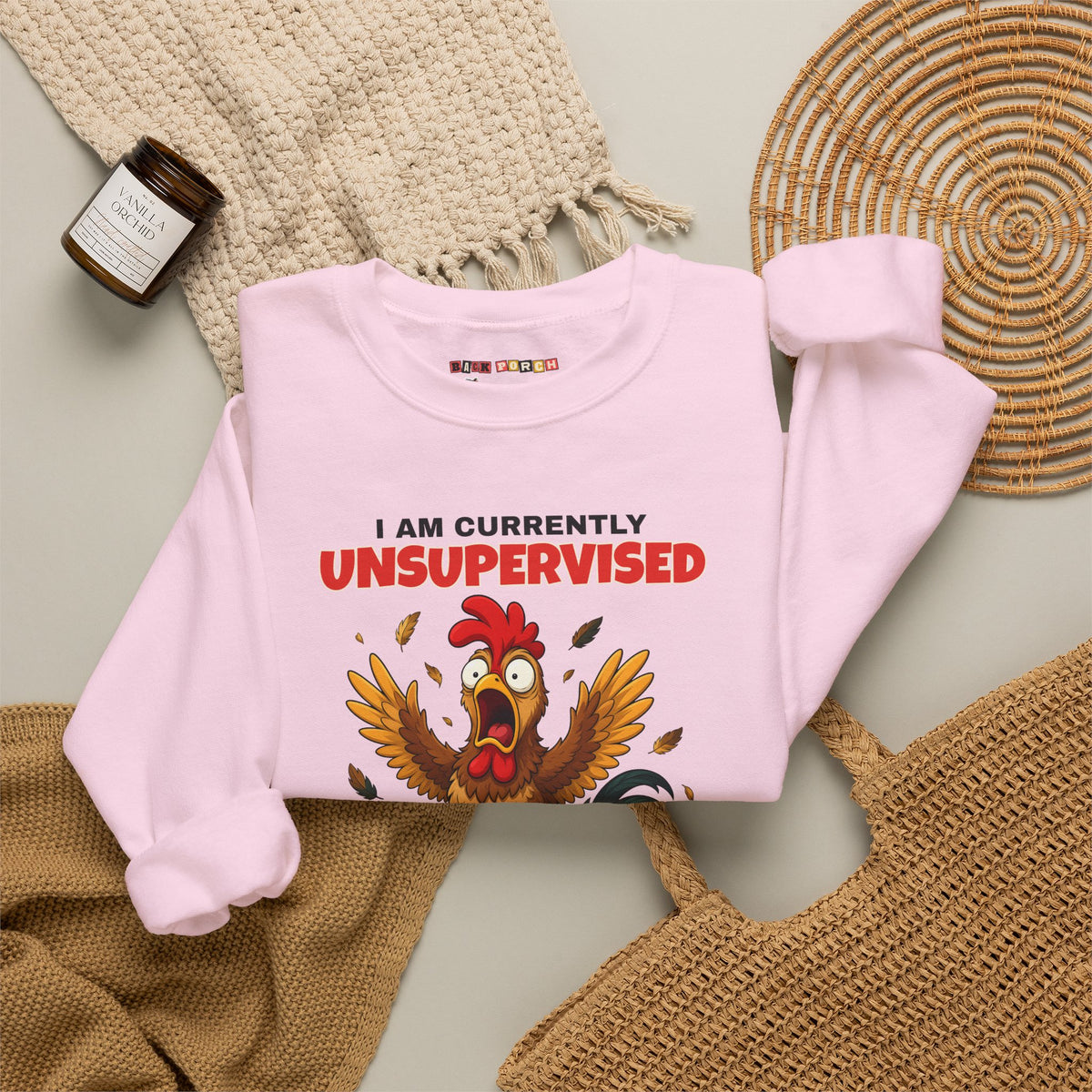 I Am Currently Unsupervised Rooster Sweatshirt