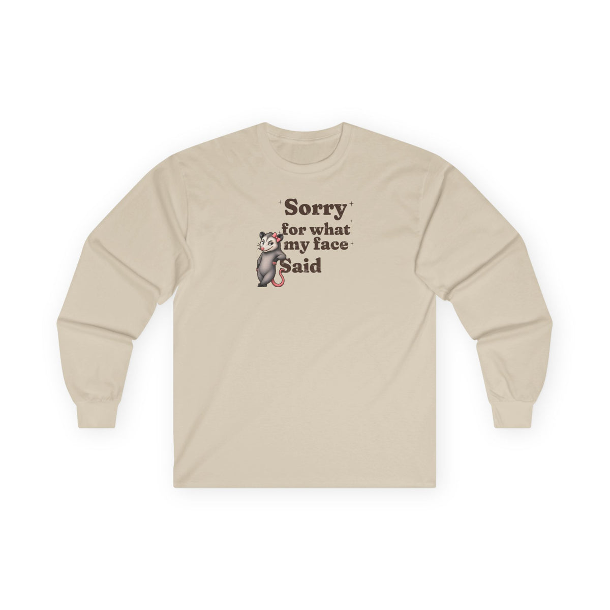 Sorry For What My Face Said Long Sleeve Tee
