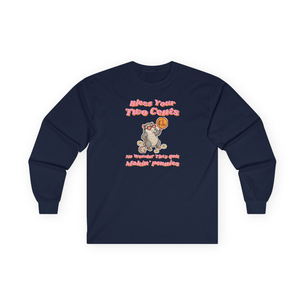Bless Your Two Cents Possum Long Sleeve Tee – Back Porch Sass