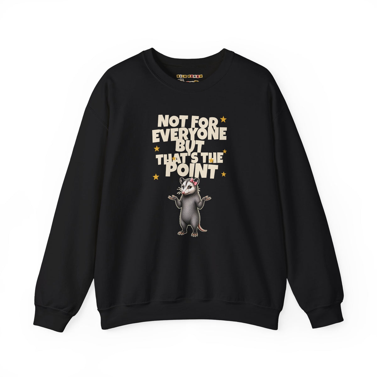 Not For Everyone But That's The Point - Carla Sweatshirt