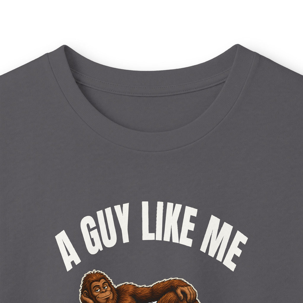 A Guy Like Me Is Hard to Find Bigfoot Long Sleeve Tee