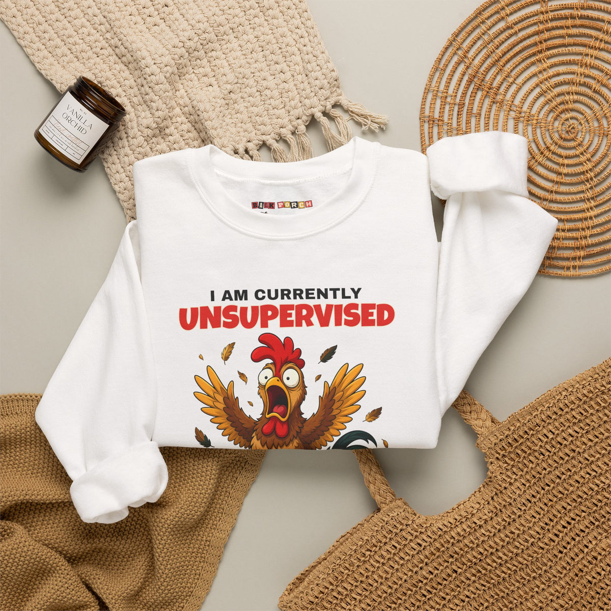 I Am Currently Unsupervised Rooster Sweatshirt