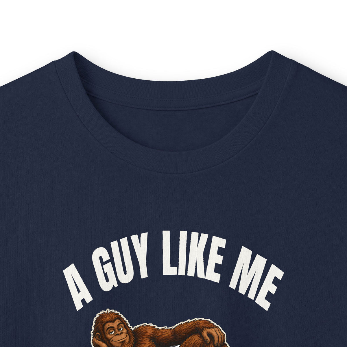 A Guy Like Me Is Hard to Find Bigfoot Long Sleeve Tee