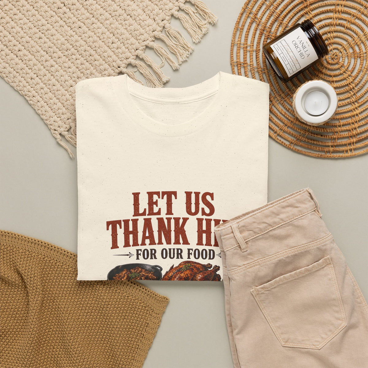 Let Us Thank Him for Our Food Supper Table Thanksgiving Tee
