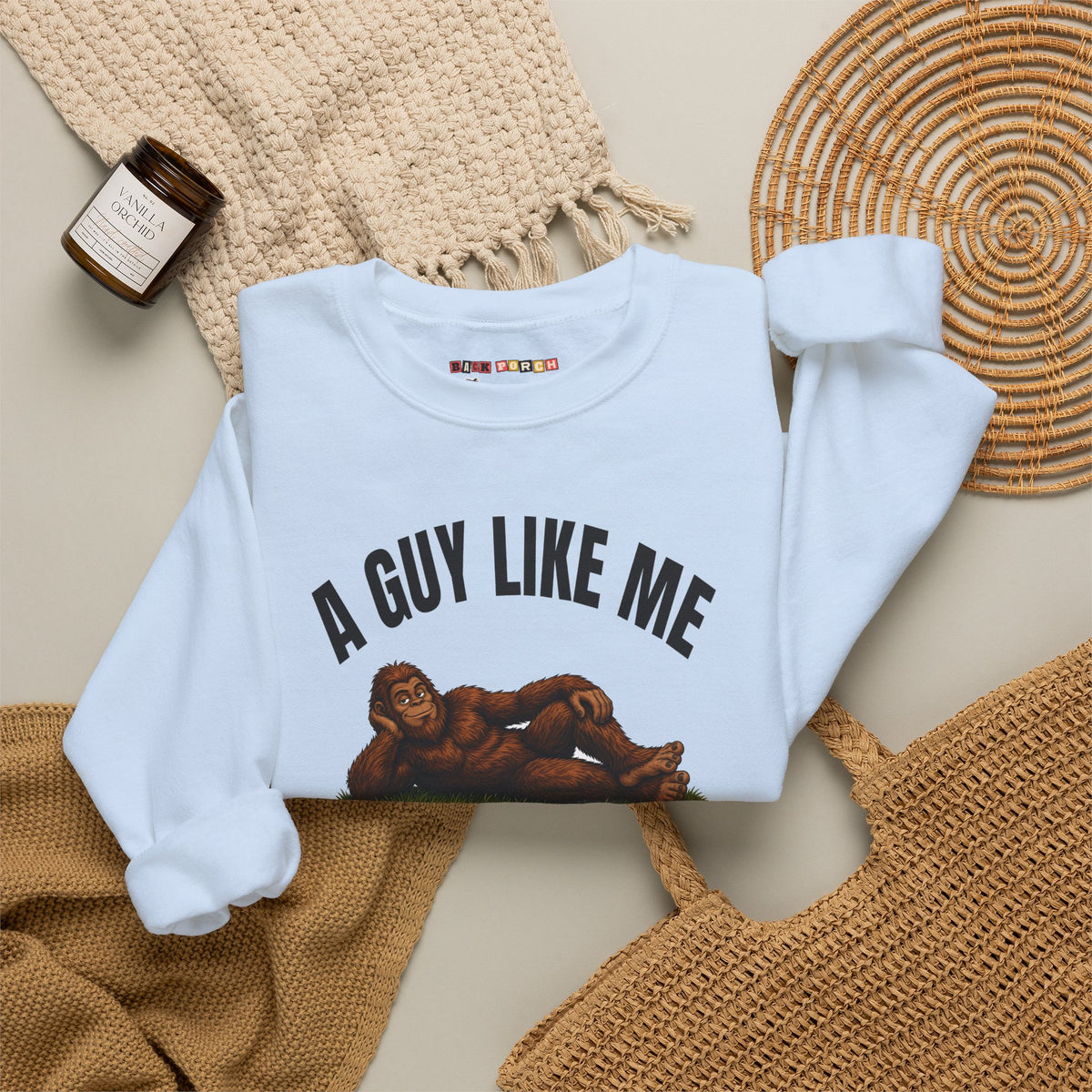A Guy Like Me Is Hard to Find Bigfoot Sweatshirt