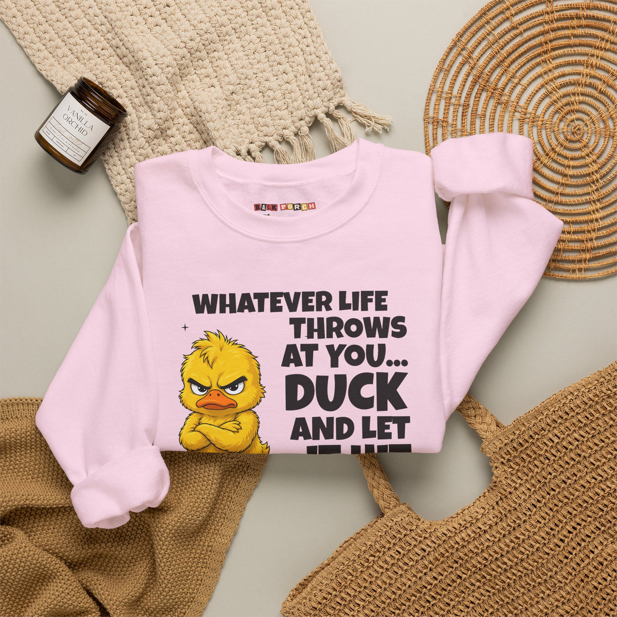 Duck and Let It Hit Someone Else Sweatshirt