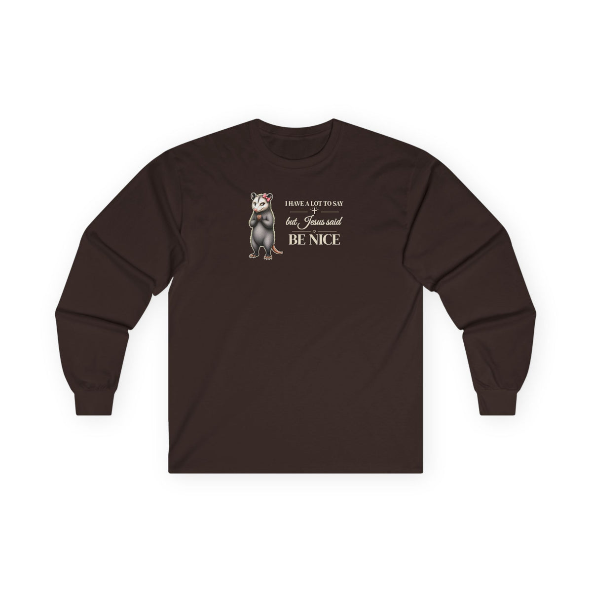 Be Nice Long Sleeve Tee