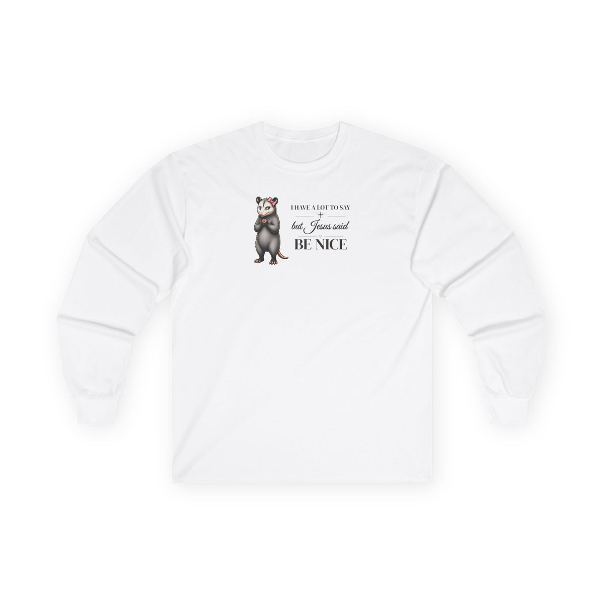 Be Nice Long Sleeve Tee