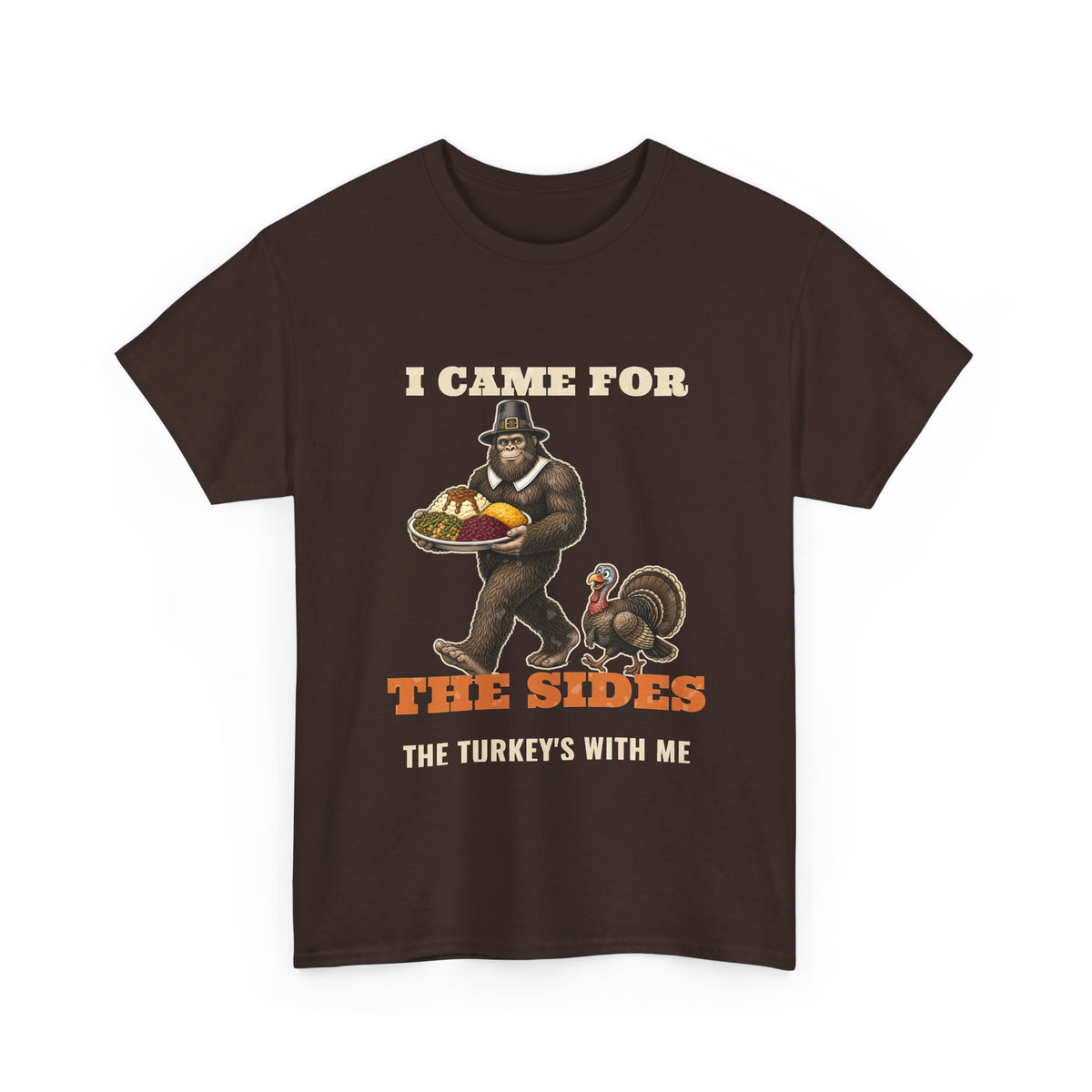I Came for the Sides Pilgrim Bigfoot Thanksgiving Tee