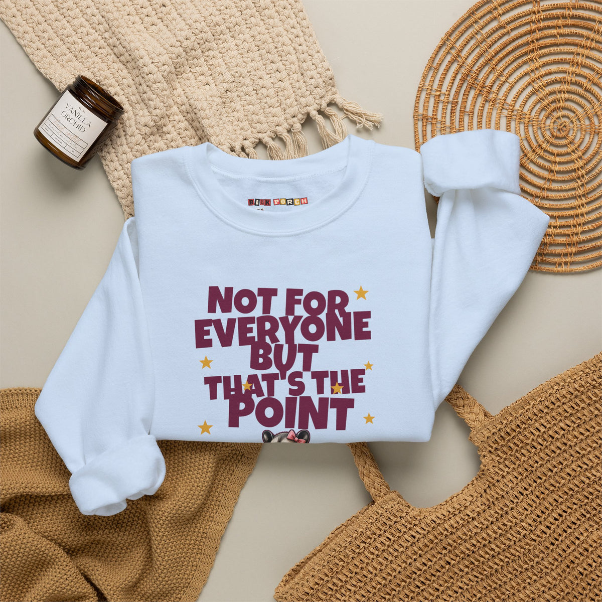 Not For Everyone But That's The Point - Carla Sweatshirt