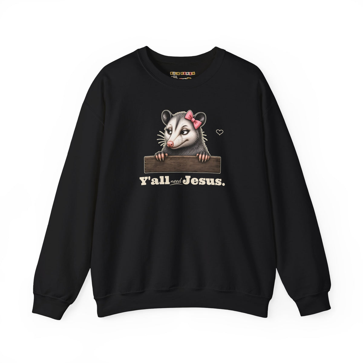 Y'all Need Jesus - Carla Sweatshirt