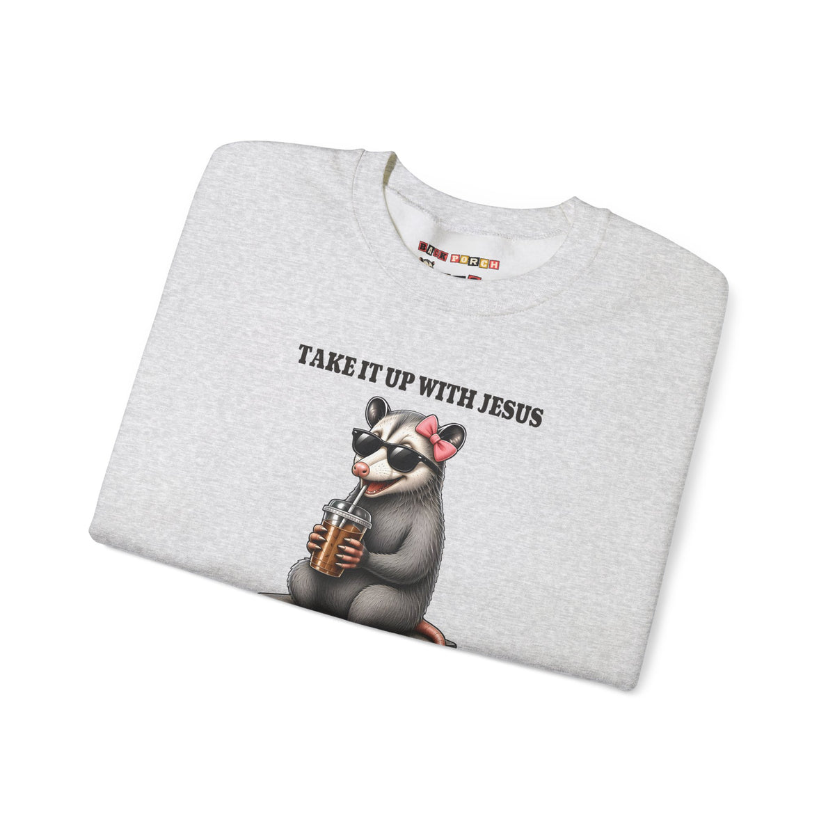 Take It Up With Jesus - Carla Sweatshirt