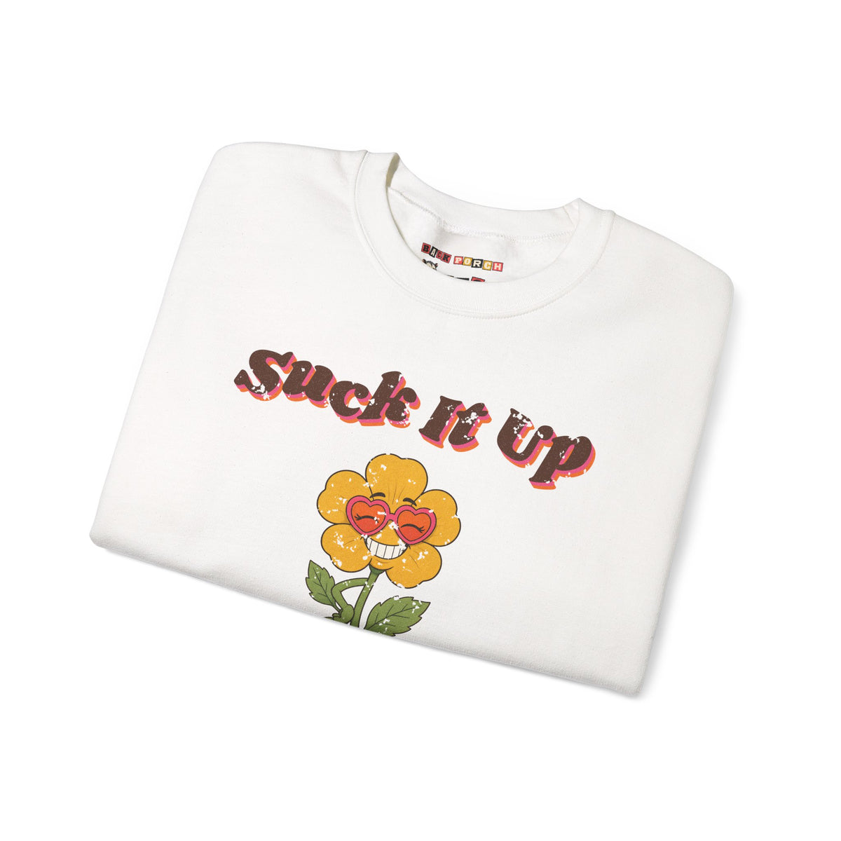 Suck It Up Buttercup Retro Groovy Sweatshirt – Back Porch Sass