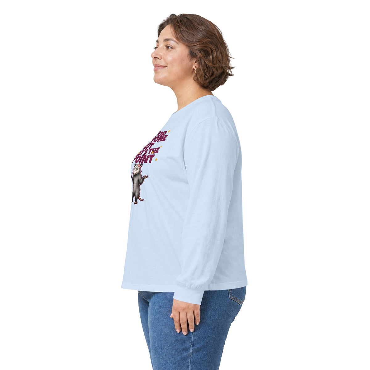 Not For Everyone But That's The Point - Carla Long Sleeve Tee