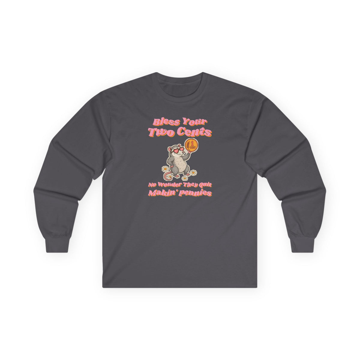 Bless Your Two Cents Possum Long Sleeve Tee – Back Porch Sass