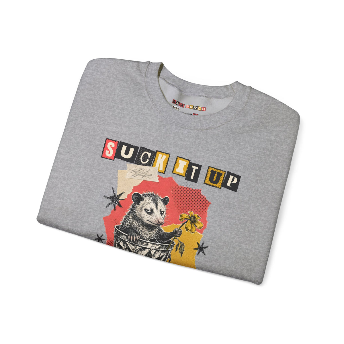 Suck It Up Buttercup Zine Possum Sweatshirt