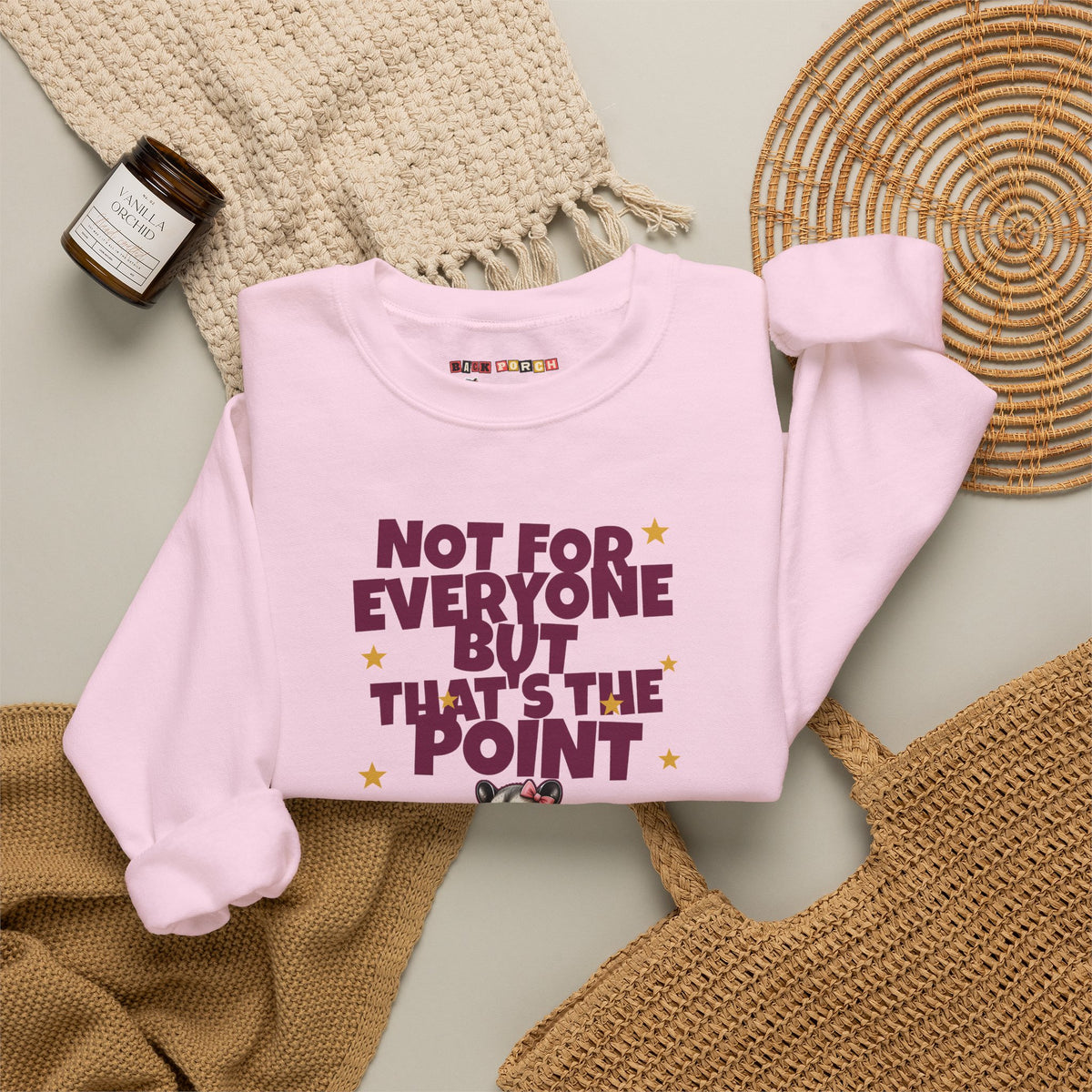 Not For Everyone But That's The Point - Carla Sweatshirt