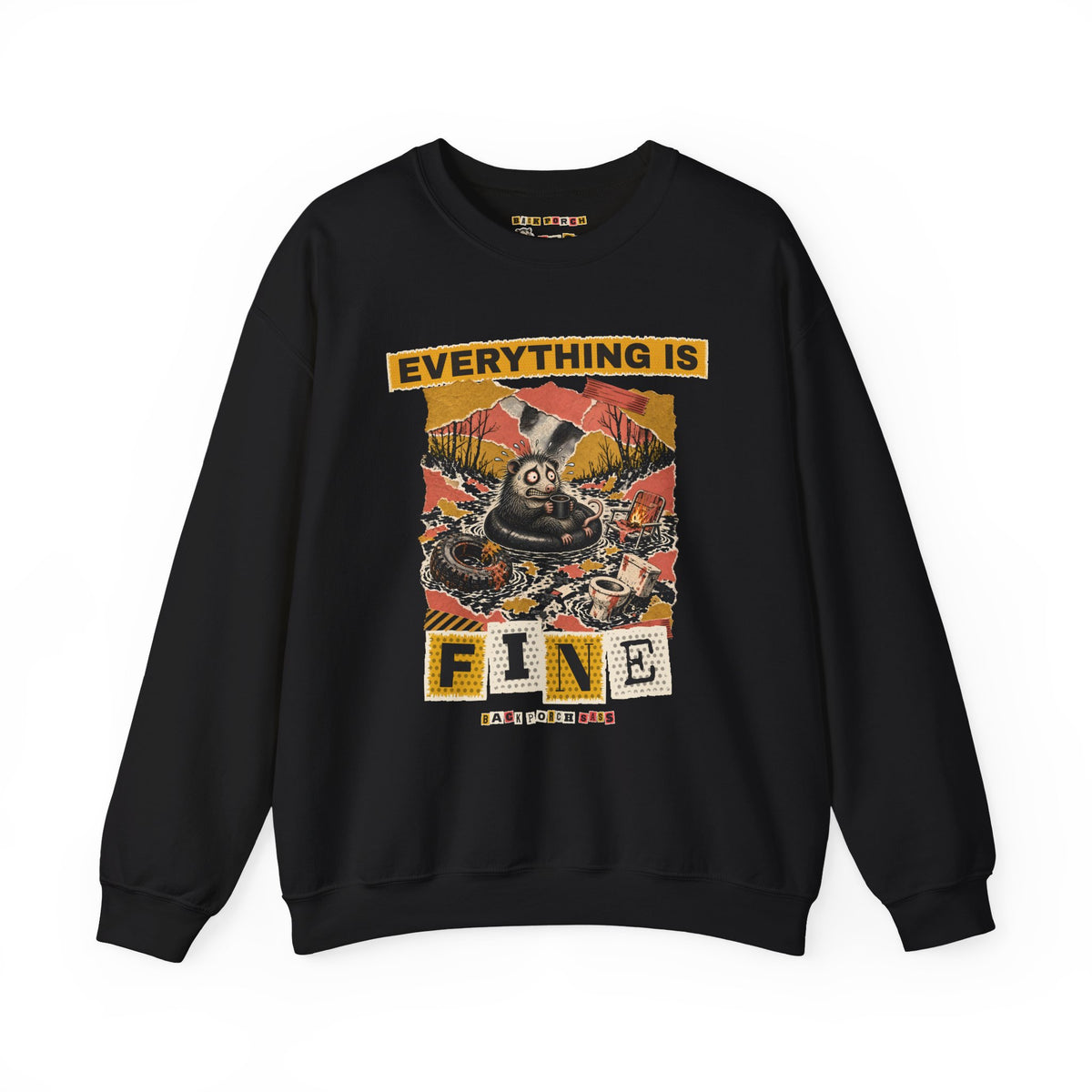 Everything Is Fine Stressed Possum Sweatshirt – Back Porch Sass