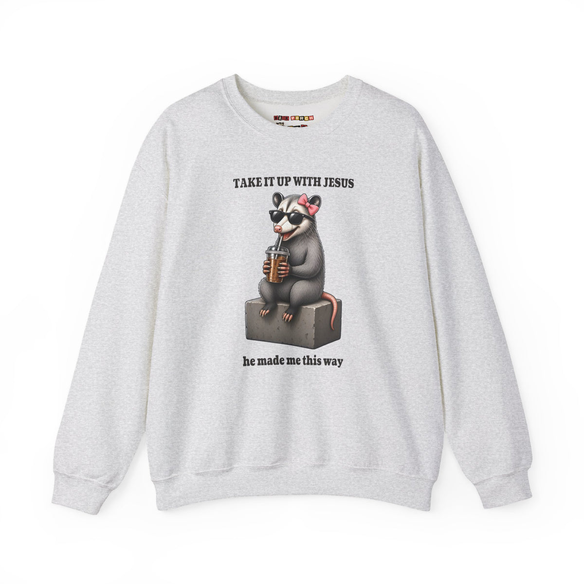 Take It Up With Jesus - Carla Sweatshirt