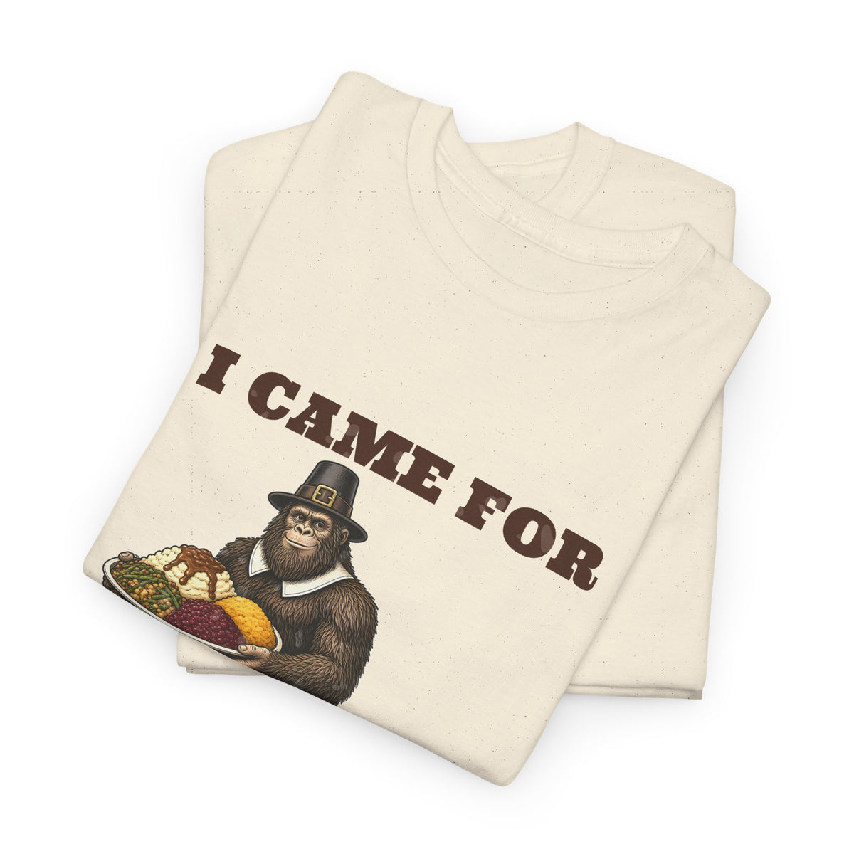I Came for the Sides Pilgrim Bigfoot Thanksgiving Tee