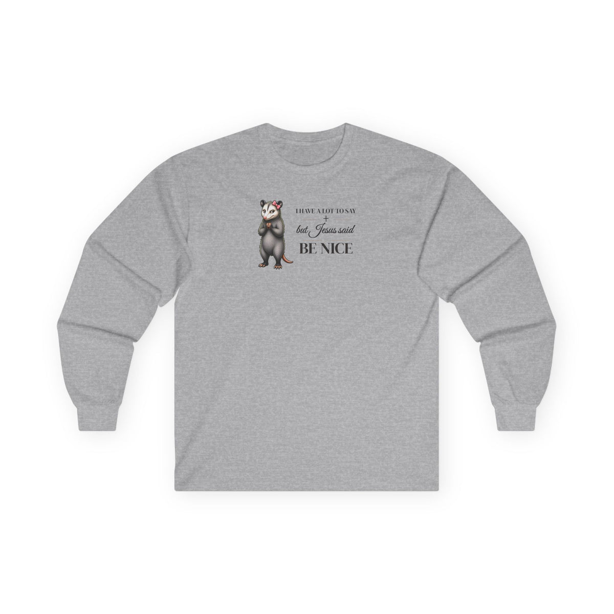 Be Nice Long Sleeve Tee