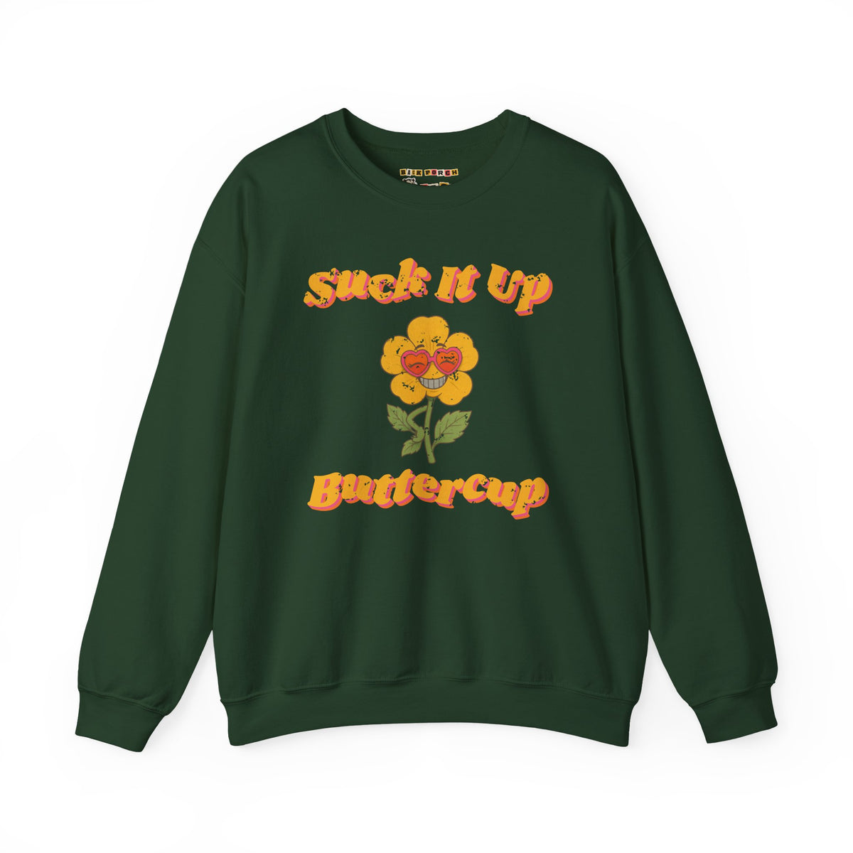 Suck It Up Buttercup Retro Groovy Sweatshirt – Back Porch Sass