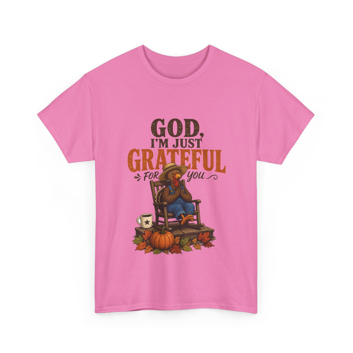 God I'm Just Grateful for You Rocking Chair Turkey Thanksgiving Tee