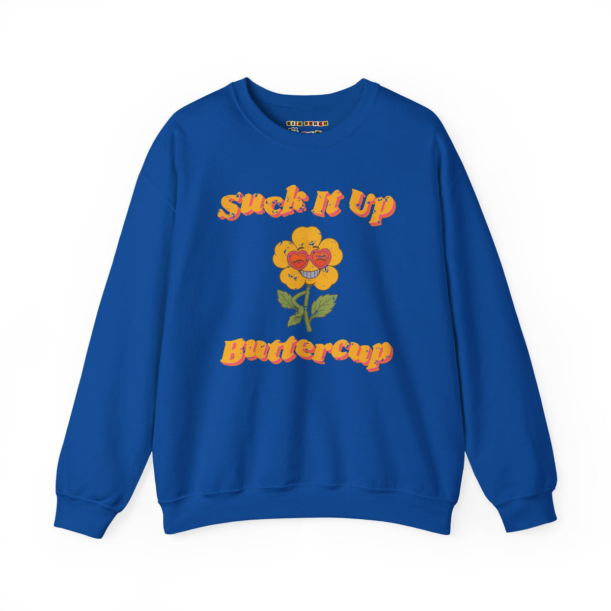 Suck It Up Buttercup Retro Groovy Sweatshirt – Back Porch Sass