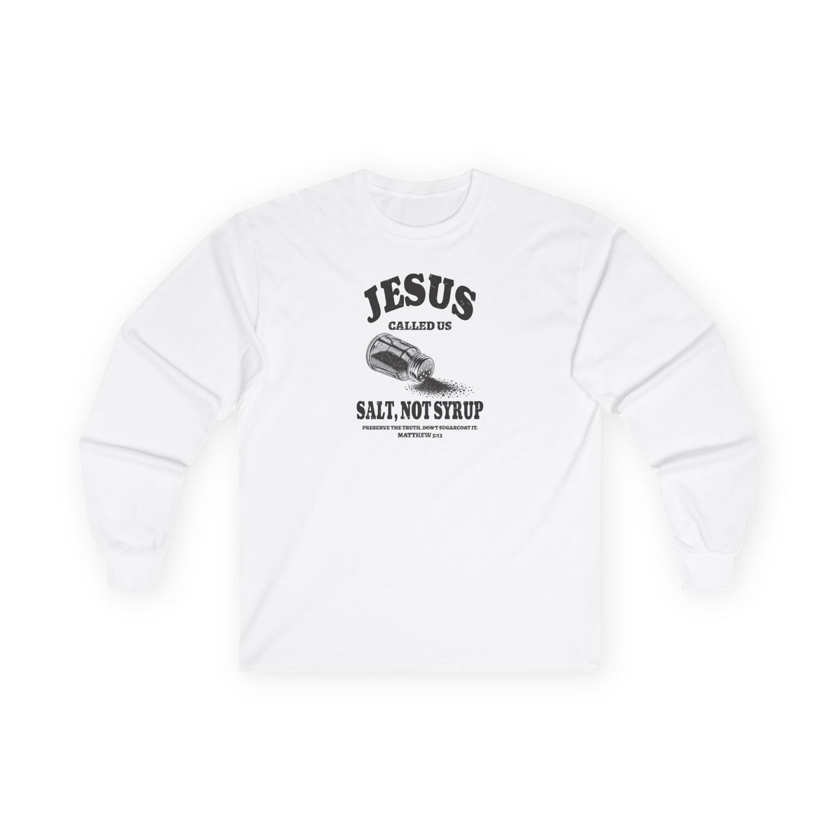 Salt Not Syrup Long Sleeve Tee