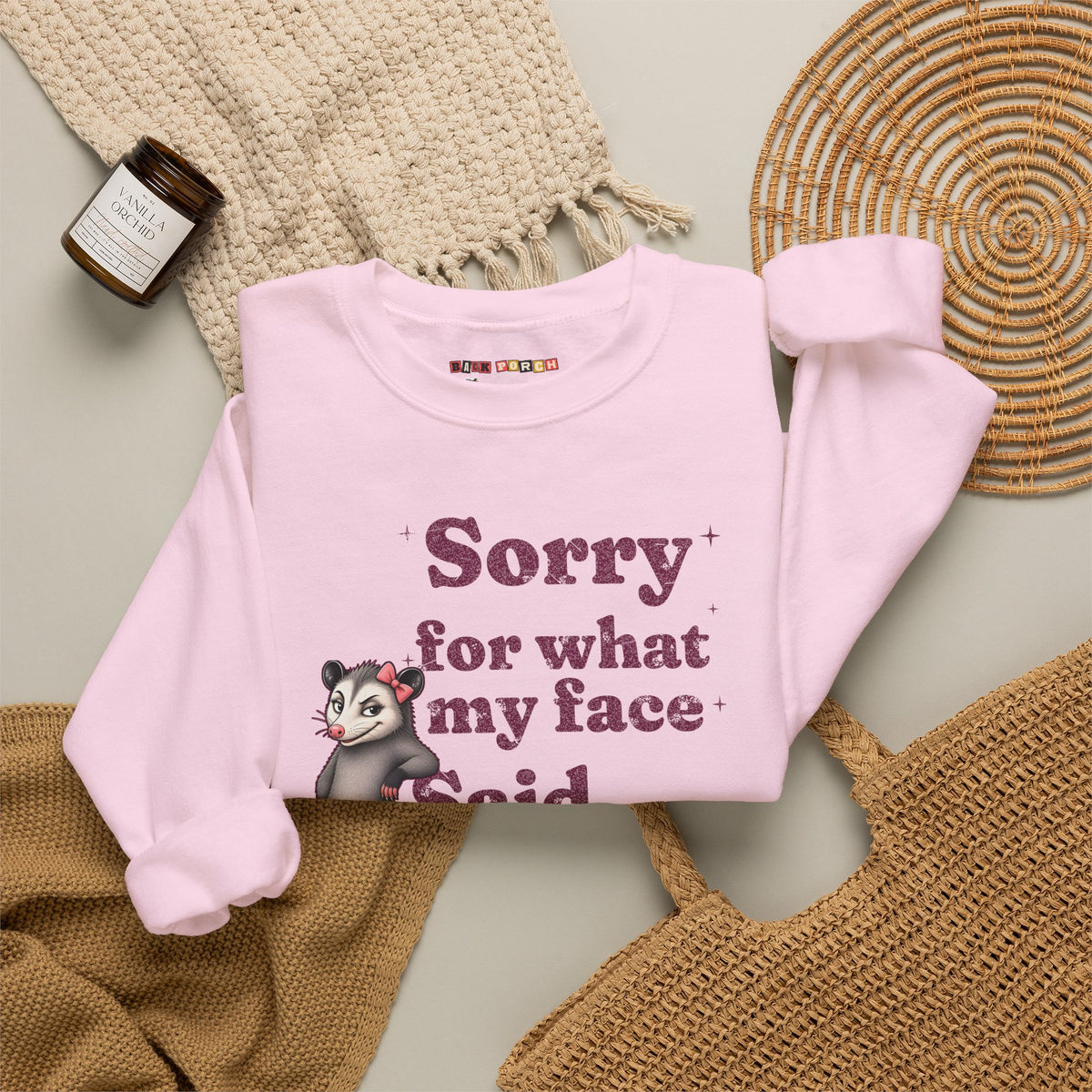 Sorry For What My Face Said Sweatshirt