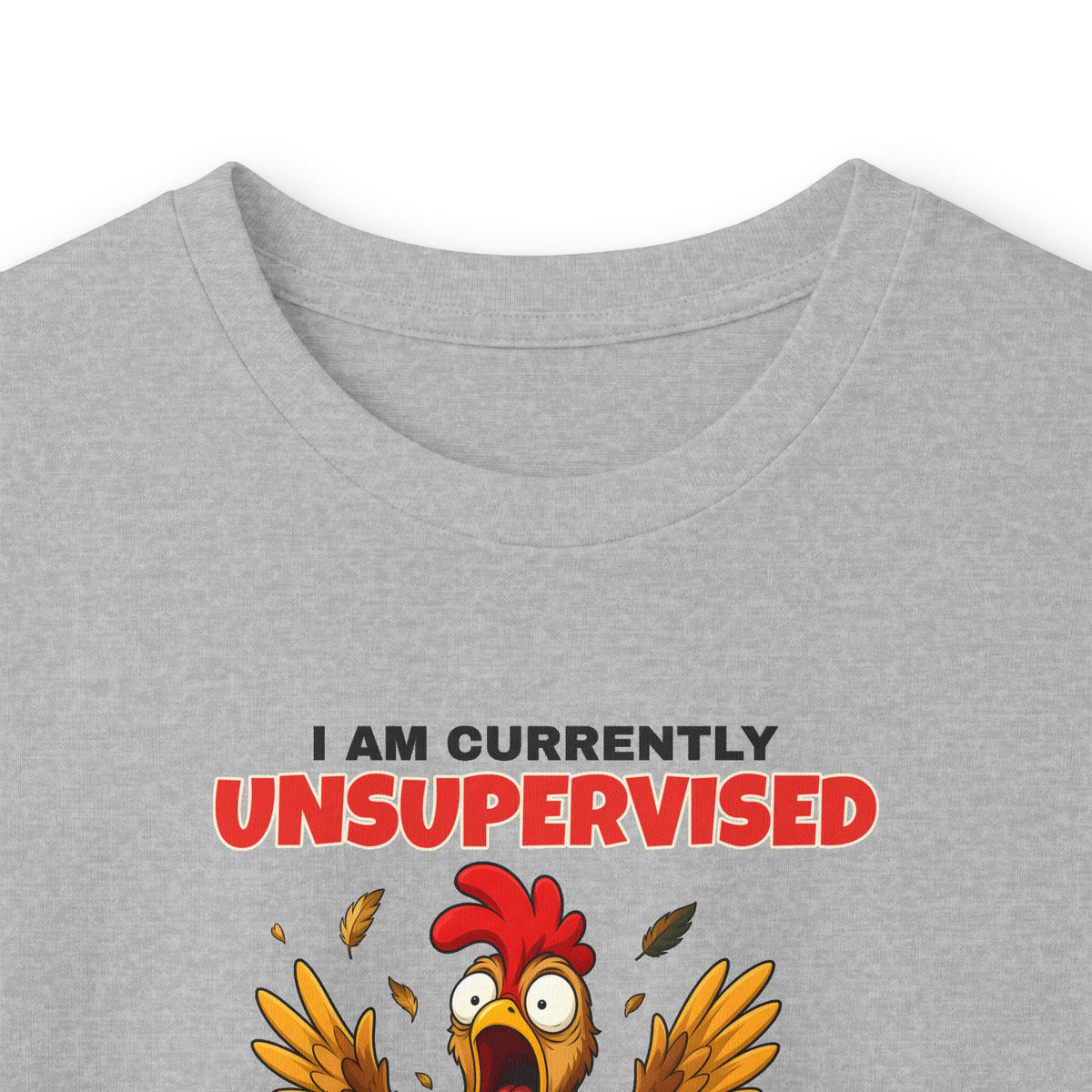 I Am Currently Unsupervised Rooster Long Sleeve Tee