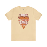 Thick thighs & pumpkin pies Tee