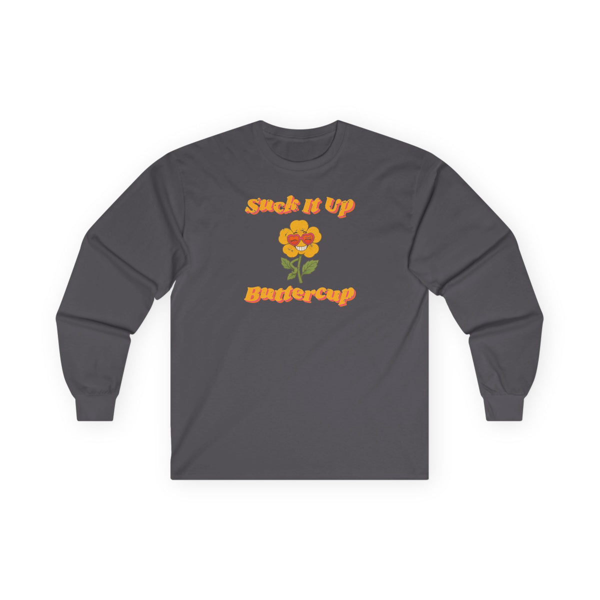 Suck It Up Buttercup Retro Groovy Long Sleeve Tee – Back Porch Sass