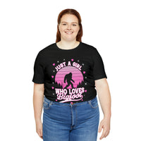 Just a girl who loves Bigfoot Tee
