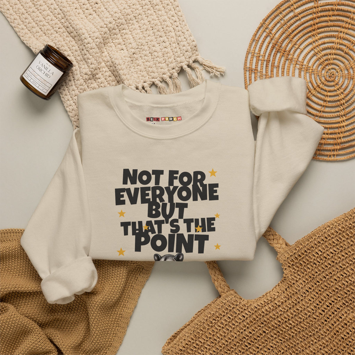 Not For Everyone But That's The Point - Carl Sweatshirt
