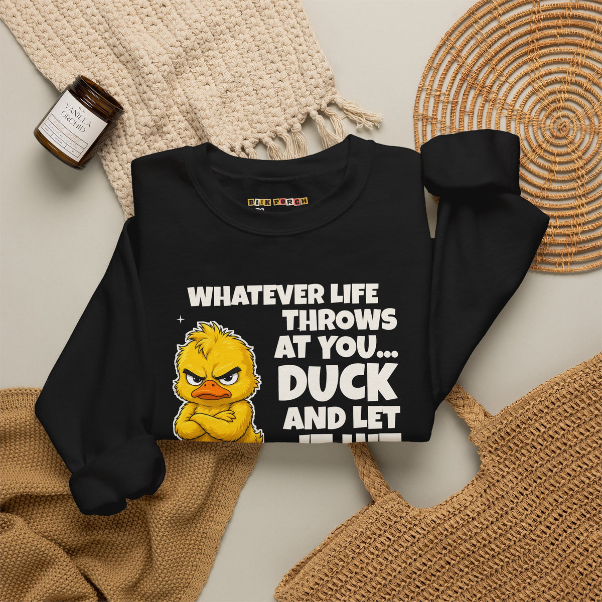 Duck and Let It Hit Someone Else Sweatshirt