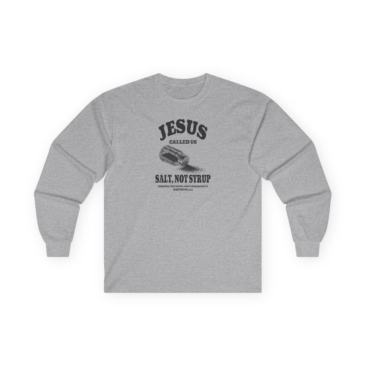 Salt Not Syrup Long Sleeve Tee