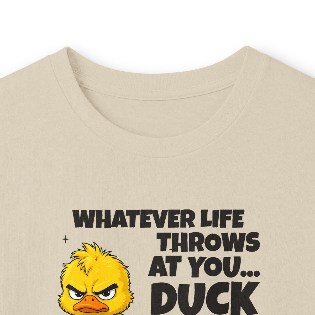 Duck and Let It Hit Someone Else Long Sleeve Tee