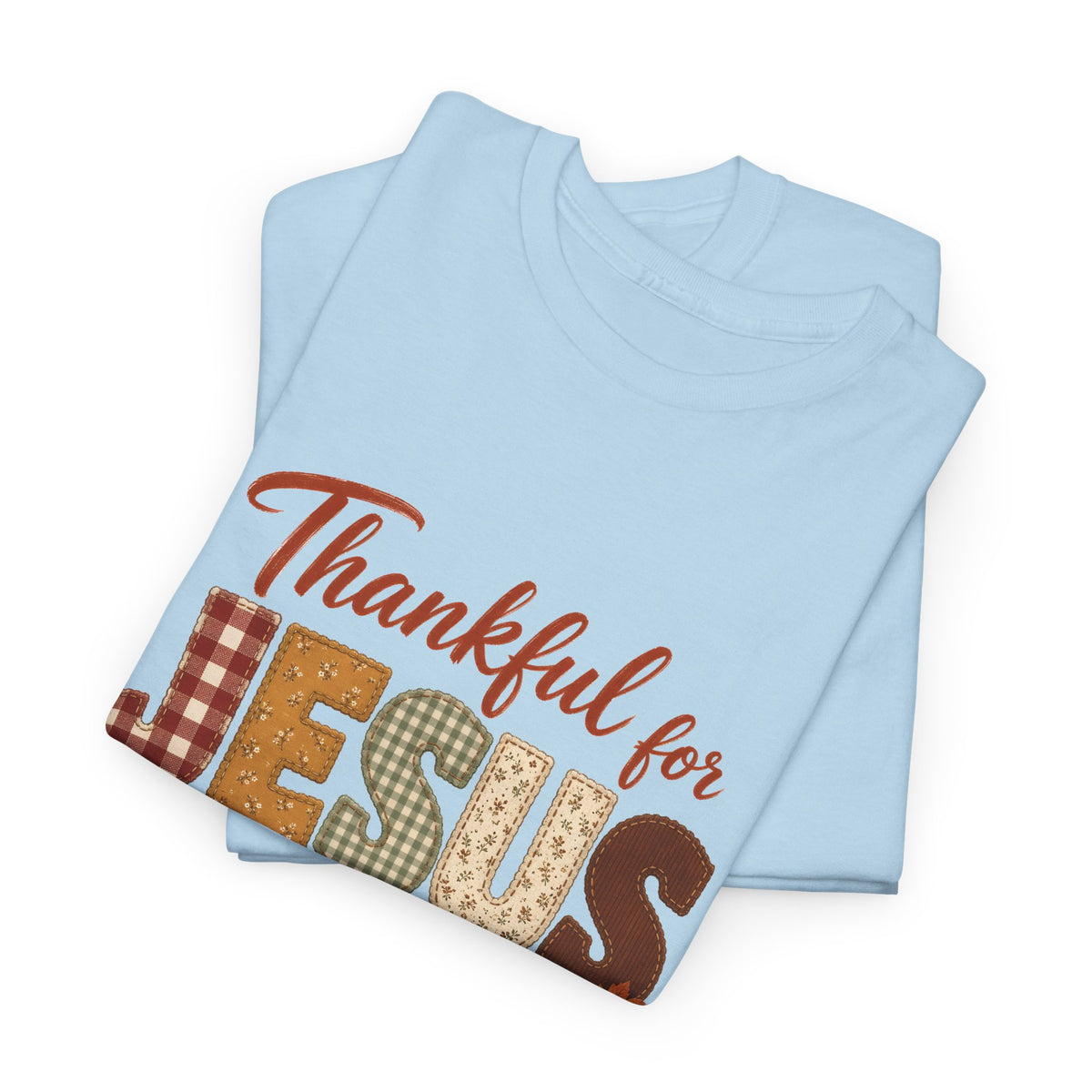 Thankful for Jesus Patchwork Quilt Thanksgiving Tee
